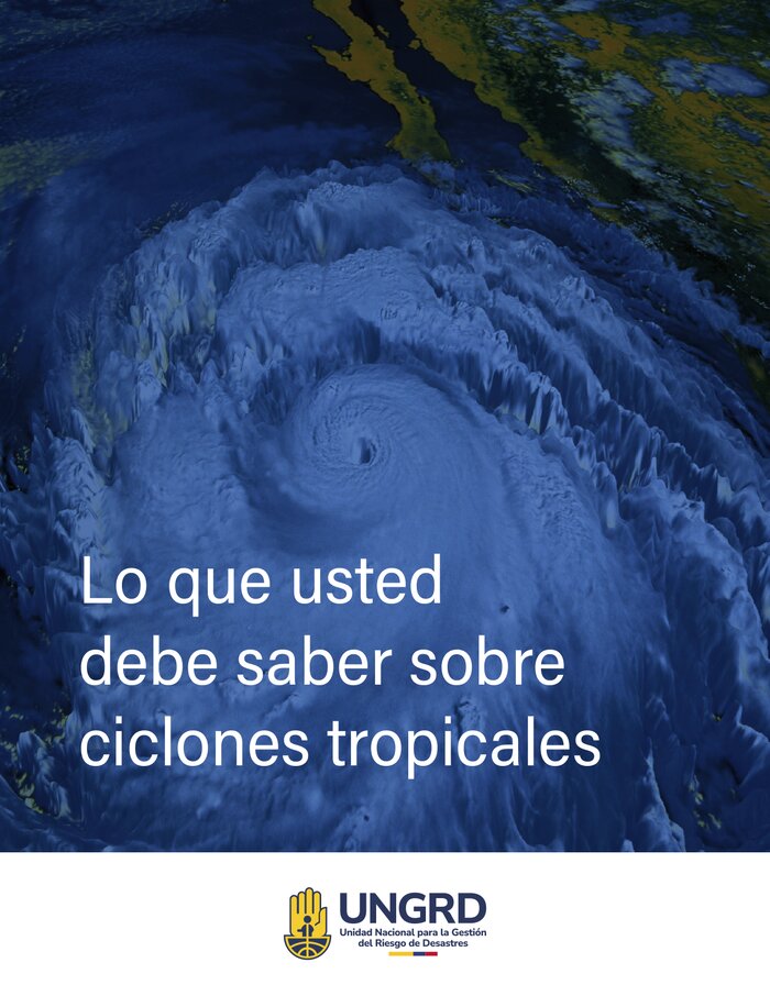 Cartilla: Lo que usted debe saber de Ciclones Tropicales
