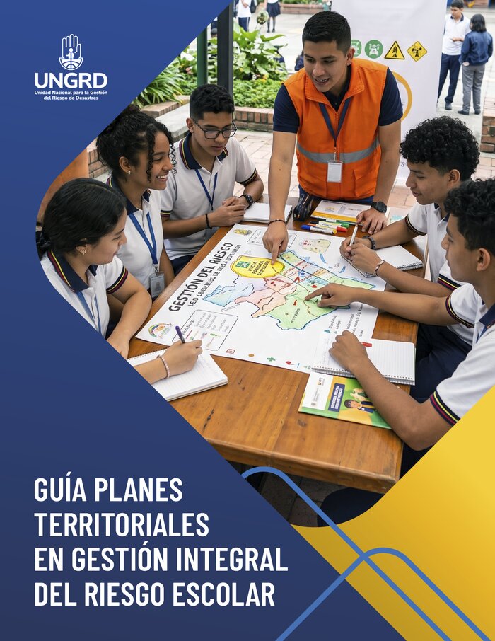 Guía Planes Territoriales en Gestión Integral del Riesgo escolar