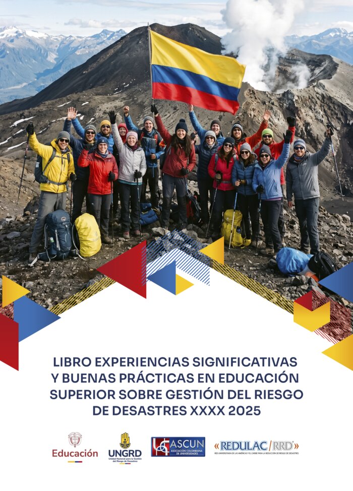 Libro experiencias significativas y buenas prácticas en educación superior sobre gestión del riesgo de desastres 2025