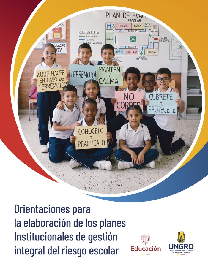 Orientaciones para la elaboración de los planes institucionales de gestión integral del riesgo escolar